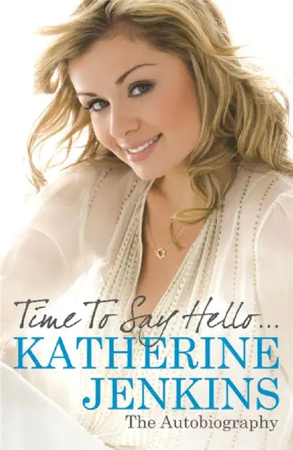 Time to Say Hello by Katherine Jenkins