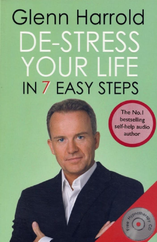 De-Stress Your Life: In Seven Easy Steps by Glenn Harrold