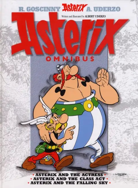 Asterix Omnibus 2: Three Great Asterix Stories in One Volume: Asterix and the Actress / Asterix and the Class Act / Asteroic and the Falling Sky by Albert Uderzo