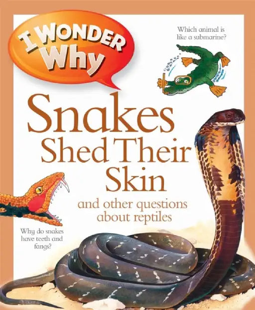I Wonder Why Snakes Shed Their Skin by Amanda O'Neill