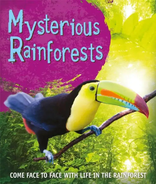 Fast Facts! Mysterious Rainforests by Kingfisher