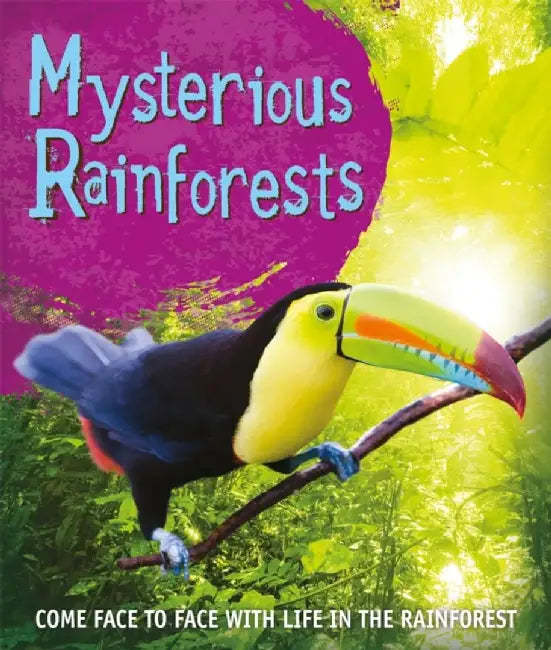 Fast Facts! Mysterious Rainforests by Kingfisher