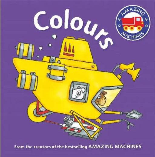 Amazing Machines First Concepts: Colours by Tony Mitton