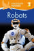 Kingfisher Readers: Robots (Level 3: Reading Alone with Some Help) by Chris Oxlade