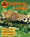 In Focus: Tropical Lands by Clive Gifford