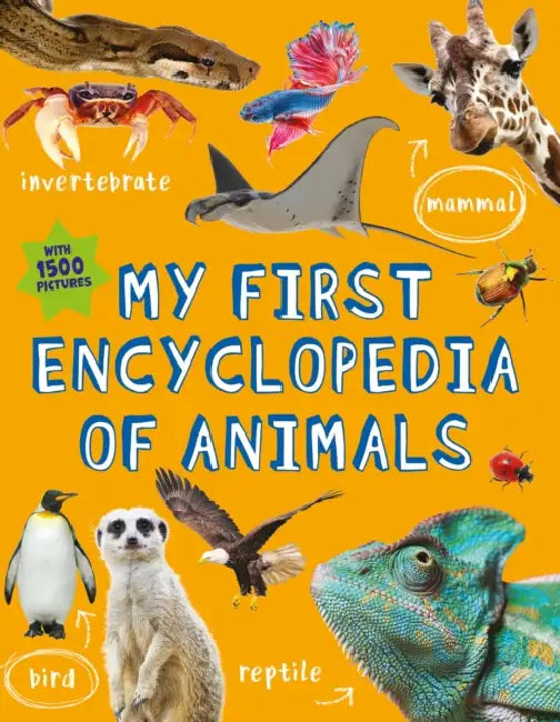 My First Encyclopedia Of Animals by John Farndon