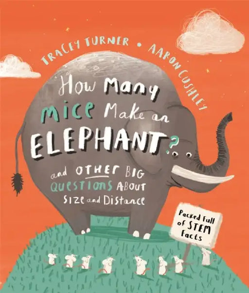 How Many Mice Make An Elephant? by Tracey Turner