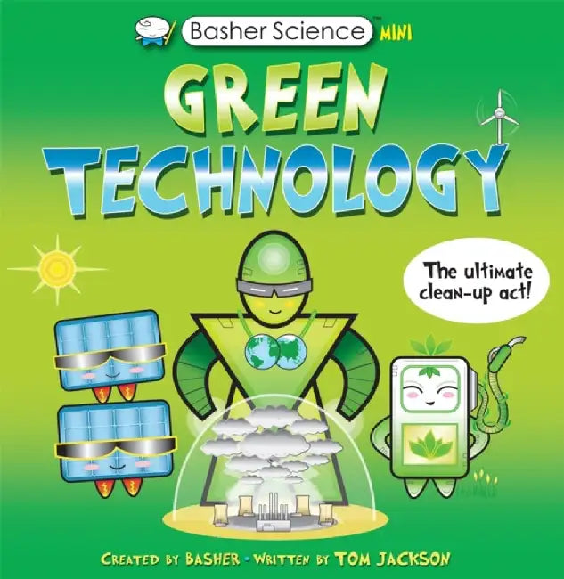 Basher Science Mini: Green Technology by Tom Jackson