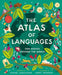 Atlas of Languages: Our words around the world by Rachel Lancashire