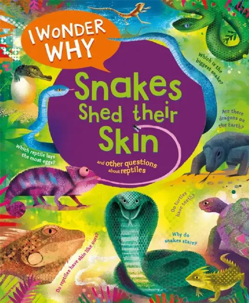 I Wonder Why Snakes Shed Their Skin by Amanda O'Neill