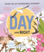 Day and Night: Come on an incredible journey by Tracey Turner