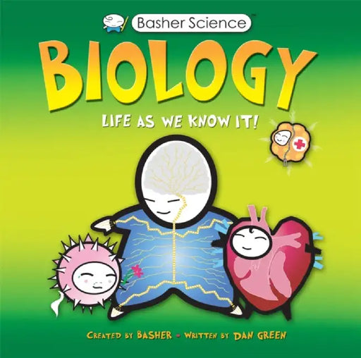 Basher Science: Biology by Dan Green
