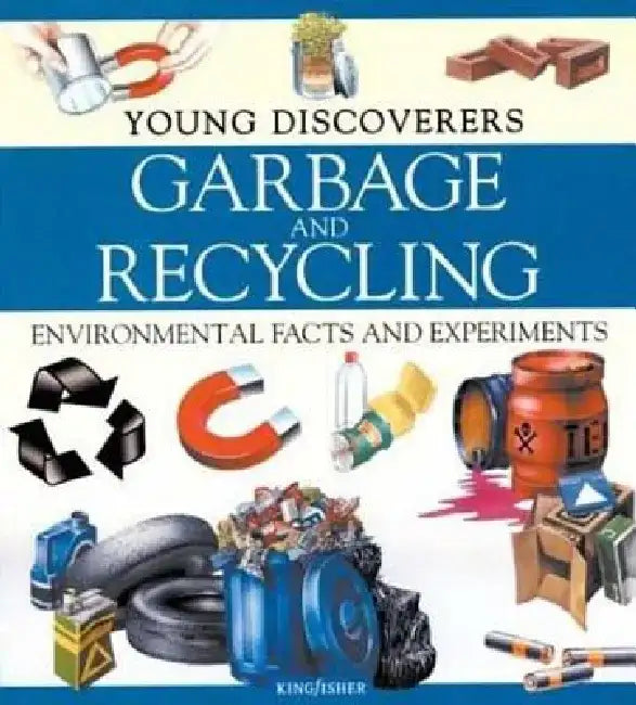 Garbage and Recycling by Rosie Harlow