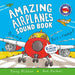 Amazing Airplanes Sound Book: A Very Noisy Book 