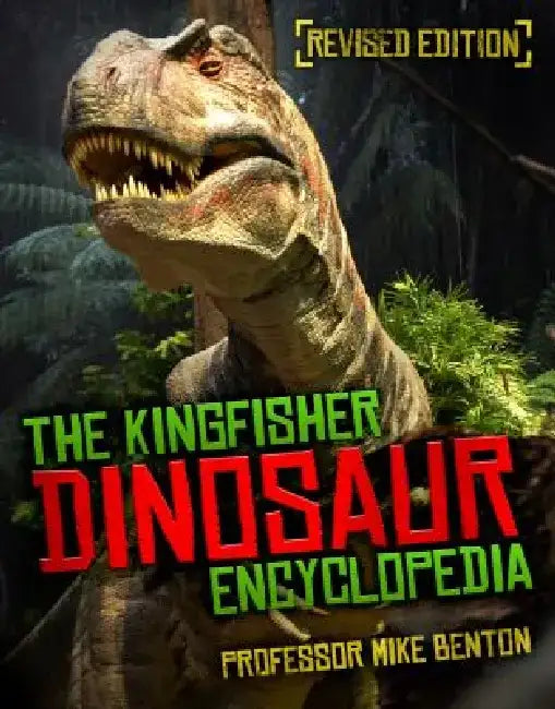 The Dinosaur Encyclopedia by Michael Benton