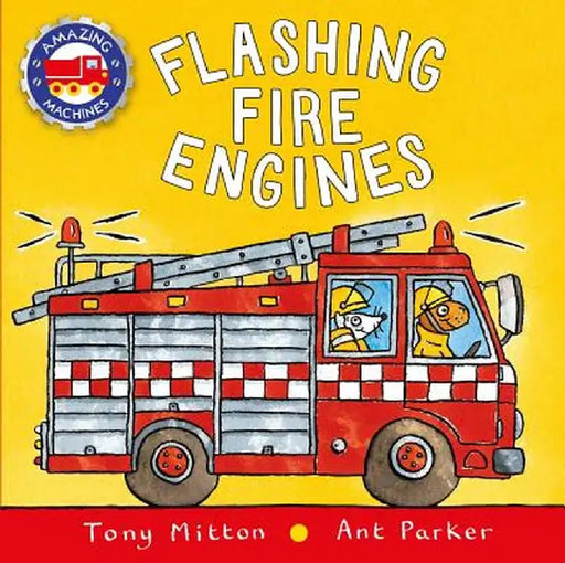 Flashing Fire Engines by Tony Mitton