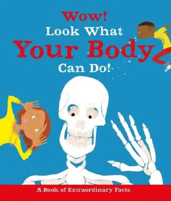 Wow! Look What Your Body Can Do! by Jacqueline McCann