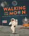 Imagine You Were There... Walking on the Moon by Caryn Jenner