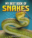 My Best Book of Snakes by Christiane Gunzi