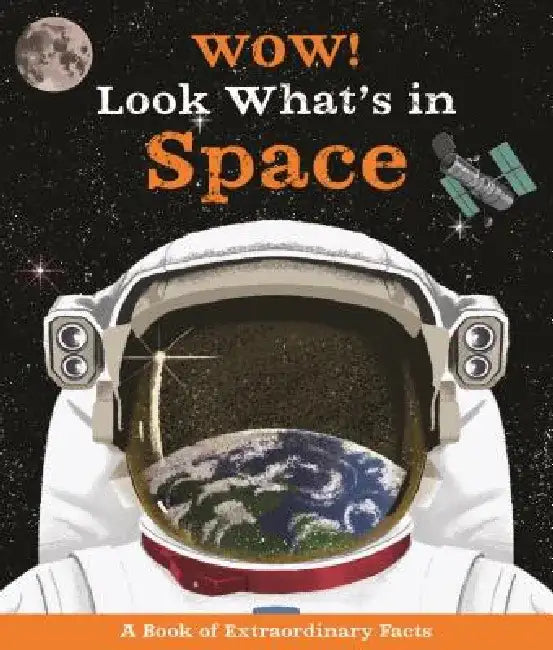 Wow! Look What's in Space! by Ste Johnson
