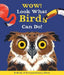 Wow! Look What Birds Can Do by Camilla De La Bedoyere