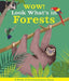 Wow! Look What's in Forests by Camilla De La Bedoyere