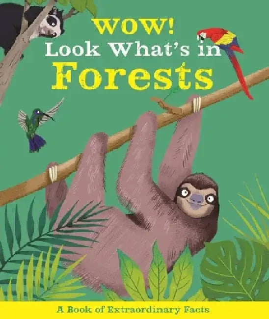 Wow! Look What's in Forests by Camilla De La Bedoyere