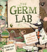 The Germ Lab: The Gruesome Story of Deadly Diseases by Richard Platt