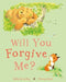 Will You Forgive Me? by Sally Grindley