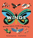 Wings: Birds, Bees, Biplanes, and Other Things with Wings by Tracey Turner