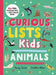 Curious Lists for Kids--Animals: 206 Fun, Fascinating, and Fact-Filled Lists by Tracey Turner