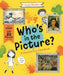 Who's in the Picture?: Take a Closer Look at Over 20 Famous Paintings by Susie Brooks