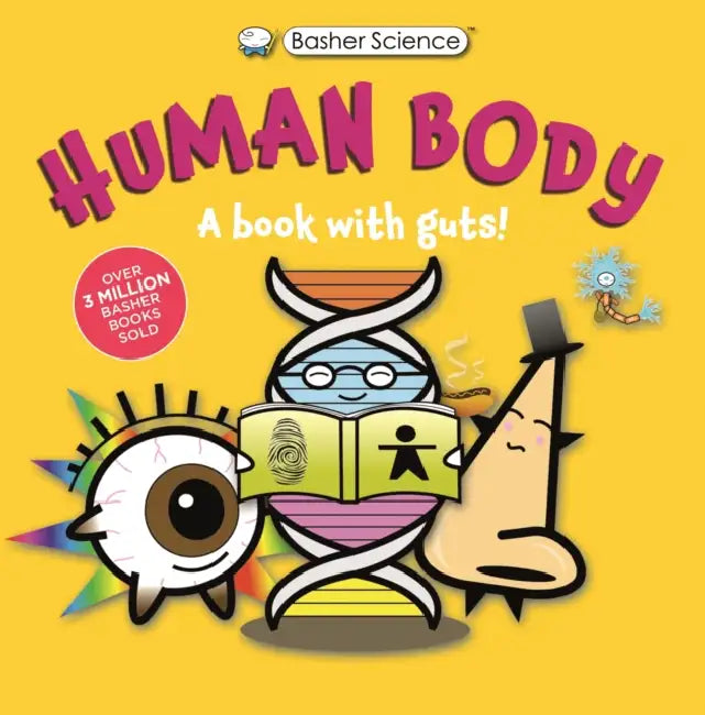 Basher Science: Human Body by Simon Basher, Dan Green