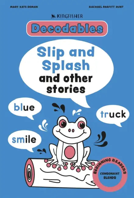 Splish and Splash: Consonant Blends by Kingfisher, Mary Kate Doman
