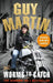 Guy Martin: Worms to Catch by Guy Martin