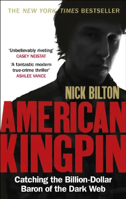 American Kingpin by Nick Bilton