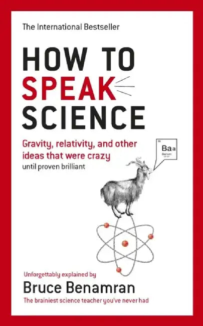 How to Speak Science by Bruce Benamran