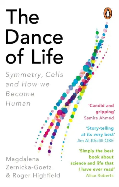 The Dance of Life by Magdalena Zernicka-Goetz