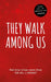 They Walk Among Us by Benjamin Fitton