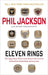 Eleven Rings by Phil Jackson