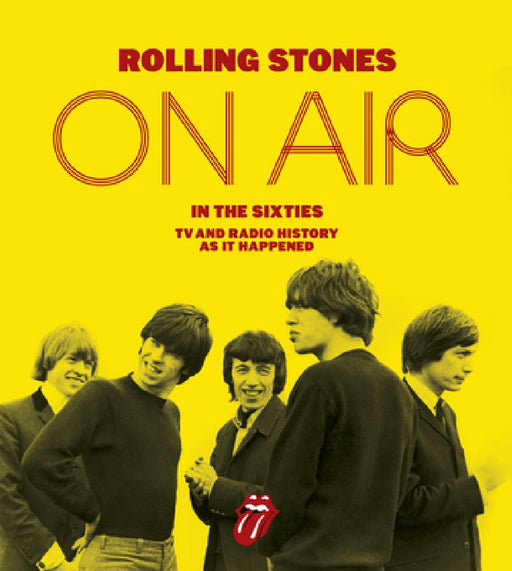 The Rolling Stones: On Air in the Sixties by Richard Havers