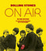The Rolling Stones: On Air in the Sixties by Richard Havers