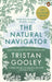 The Natural Navigator by Tristan Gooley