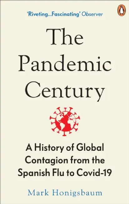 The Pandemic Century by Mark Honigsbaum