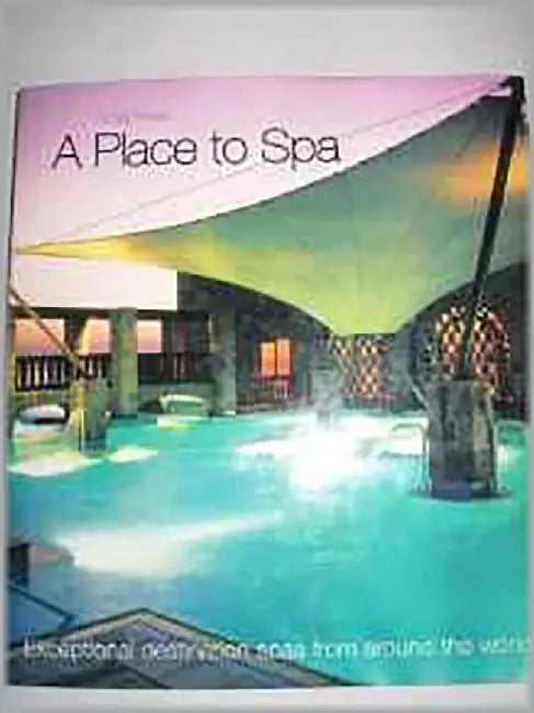 A Place To Spa by Eloise Napier