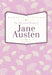 Jane Austen : Pride And Prejudice Mansfield Park And Persuasion 