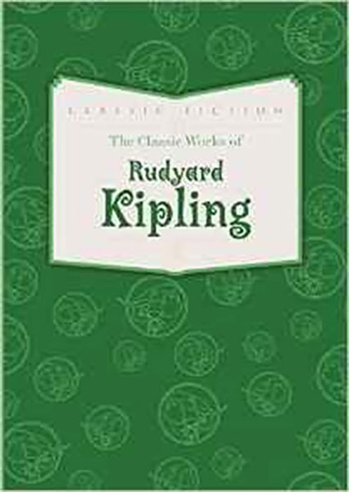 The Classic Works Of Rudyard Kipling