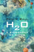 H2O by Philip Ball