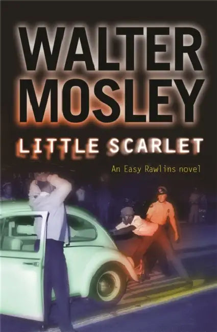 Little Scarlet: Easy Rawlins 9 by Florian (University of Central Florida, USA) Jentsch