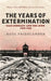 Nazi Germany And the Jews: The Years Of Extermination: 1939-1945 by Prof Saul Friedlander